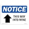Signmission OSHA Notice, 5" Height, This Way Into Mine Up Arrow Sign With Symbol, 7" X 5", Landscape OS-NS-D-57-L-18670 - alternate 1